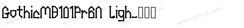 GothicMB101Pr6N Ligh字体转换